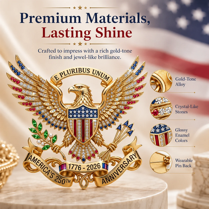 🇺🇸 America’s 250th Anniversary Eagle Brooch Pin – 1776–2026 Patriotic Keepsake Gift-Box Edition